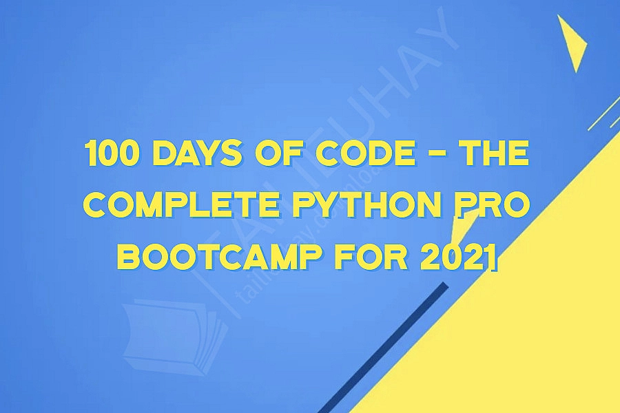 100 Days of Code - The Complete Python Pro Bootcamp for 2021