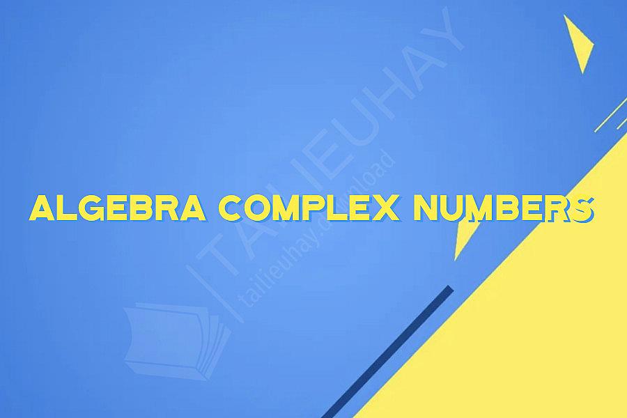 Algebra Complex numbers