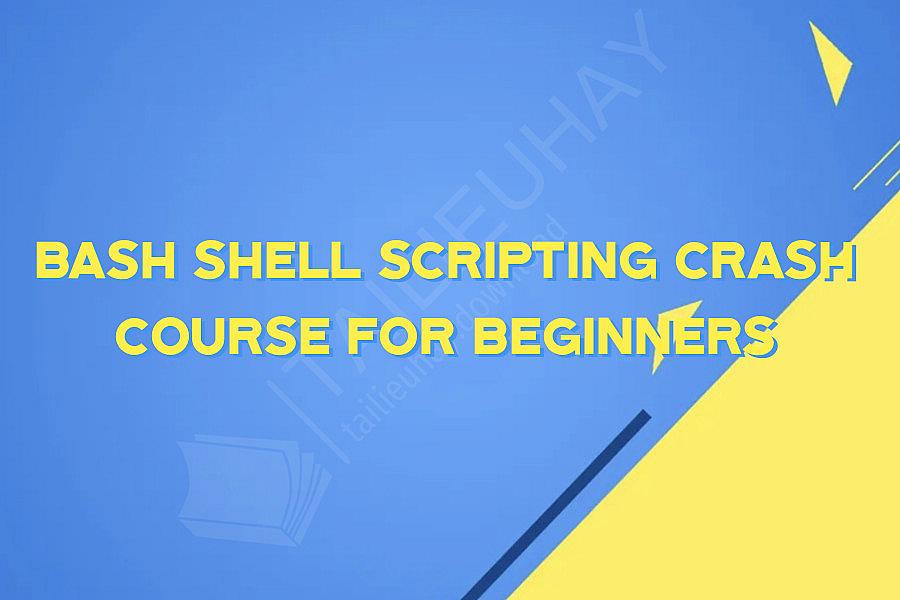 Bash Shell Scripting Crash Course For Beginners