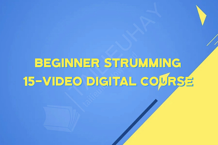 Beginner Strumming 15-Video Digital Course