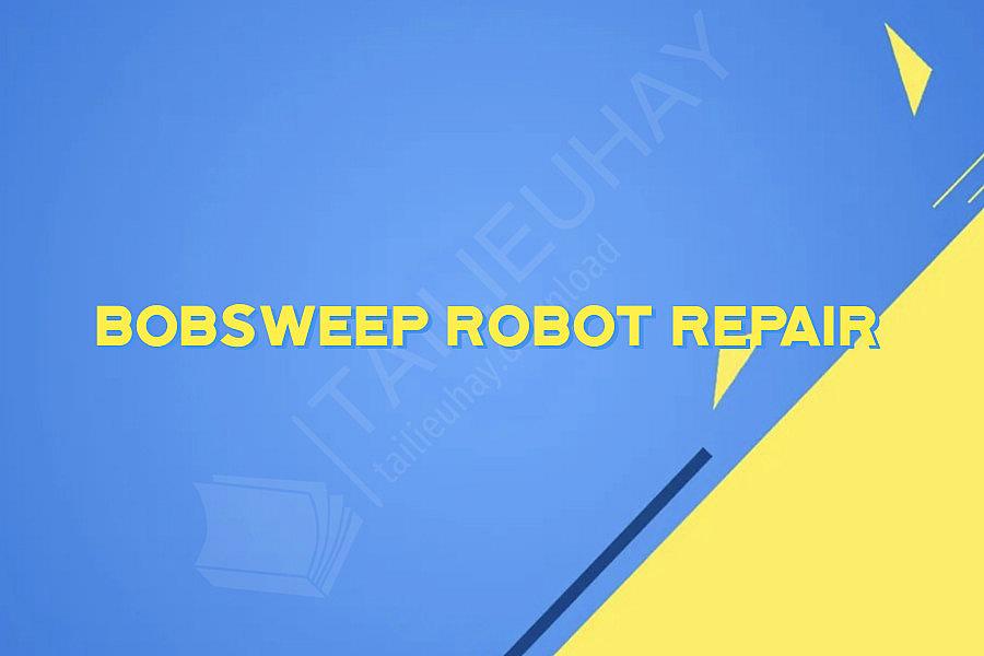 Bobsweep Robot Repair