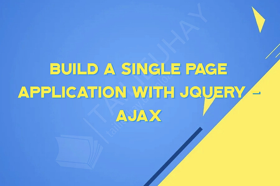 Build a Single Page Application with jQuery - AJAX