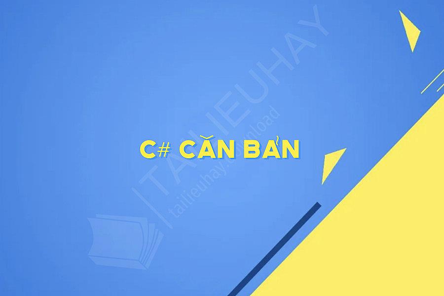 C# Căn Bản