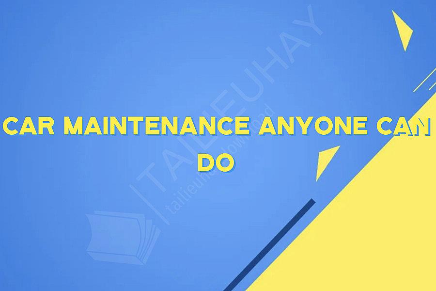 Car Maintenance Anyone Can Do