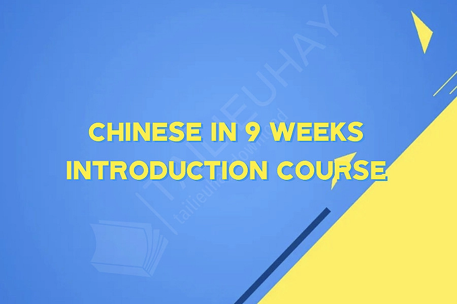 Chinese In 9 Weeks Introduction Course