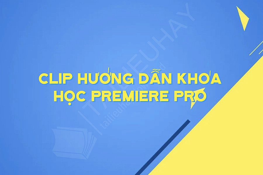 Clip Hướng Dẫn Khóa Học Premiere Pro