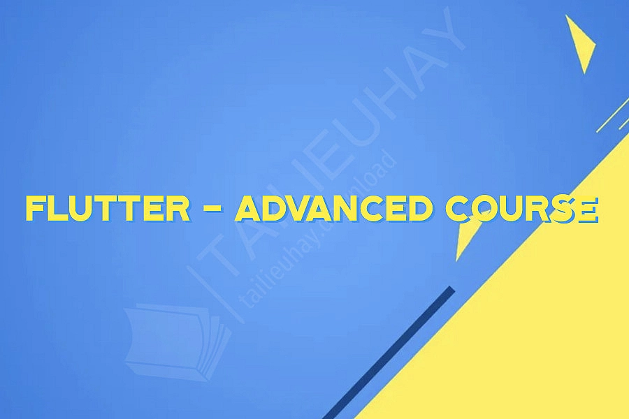 Flutter - Advanced Course