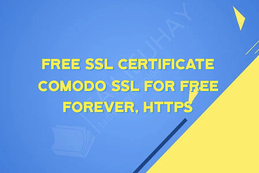Free SSL Certificate Comodo SSL for free forever, https