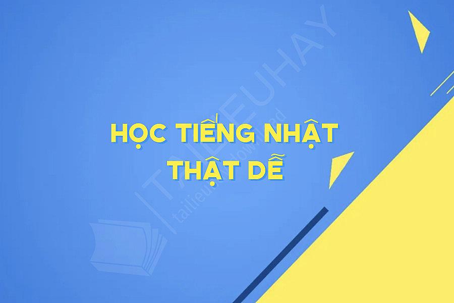 Học Tiếng Nhật Thật Dễ