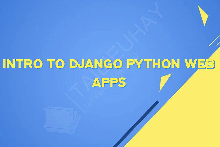 Intro to Django Python Web Apps