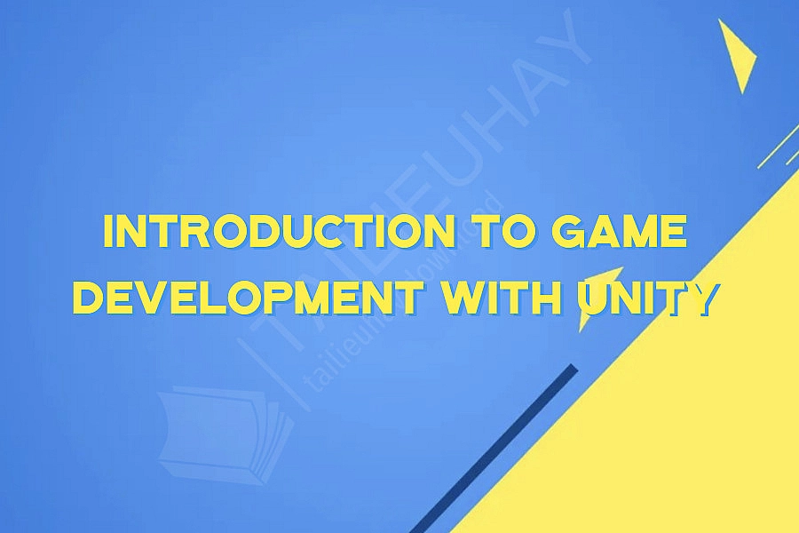 Introduction to Game Development with Unity