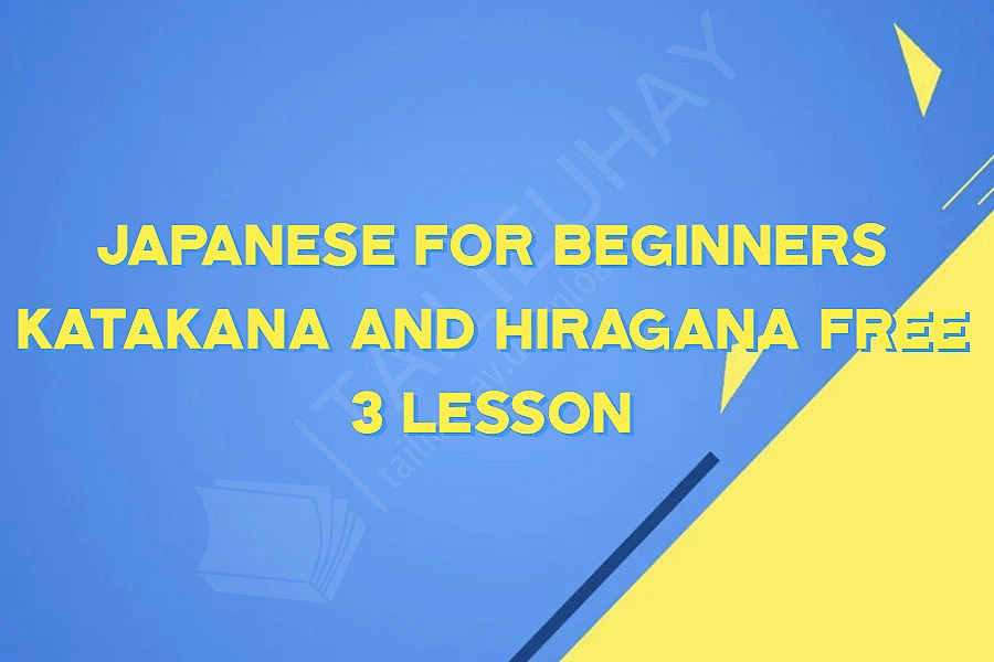 Japanese for beginners katakana and Hiragana free 3 lesson