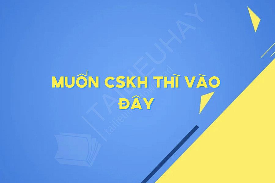 Muốn CSKH Thì Vào Đây
