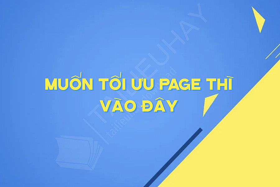 Muốn Tối Ưu PAGE Thì Vào Đây