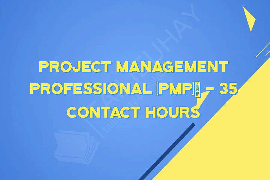 Project Management Professional (PMP)® - 35 Contact Hours