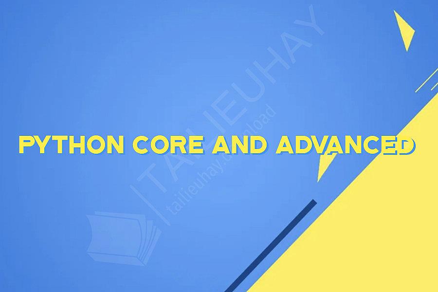 Python Core and Advanced