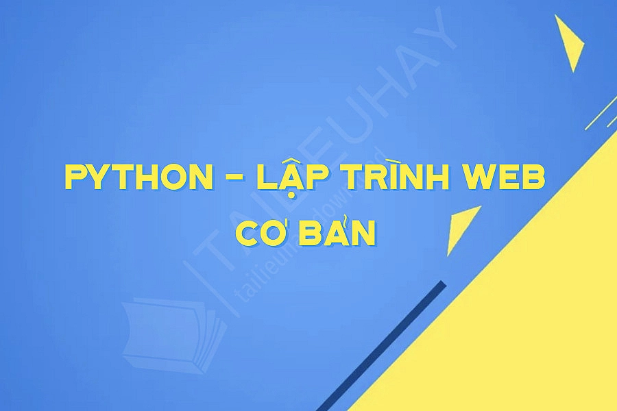 PYTHON - LẬP TRÌNH WEB CƠ BẢN