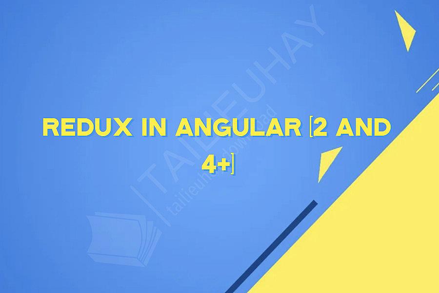 Redux in Angular (2 and 4+)