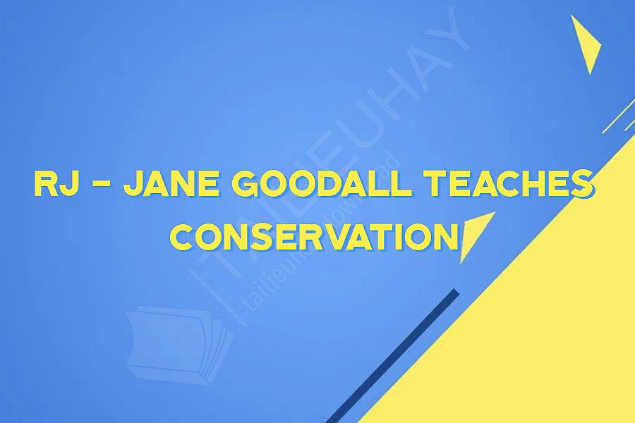 RJ - Jane Goodall Teaches Conservation