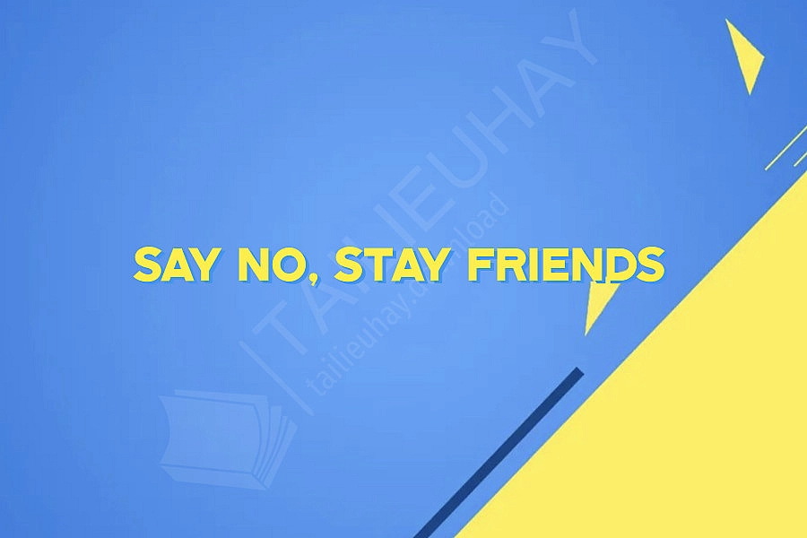 Say No, Stay Friends
