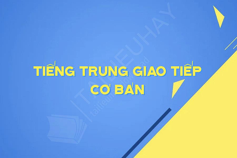 Tiếng Trung Giao Tiếp Cơ Bản