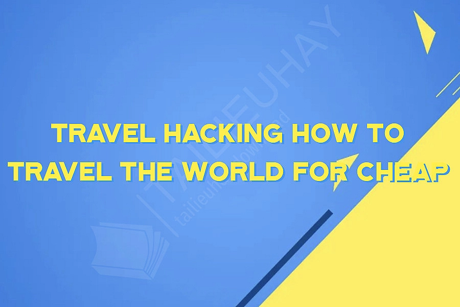 Travel Hacking How To Travel The World For Cheap