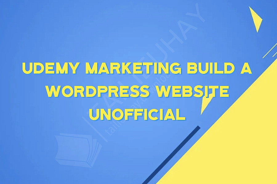 Udemy Marketing Build a WordPress Website Unofficial