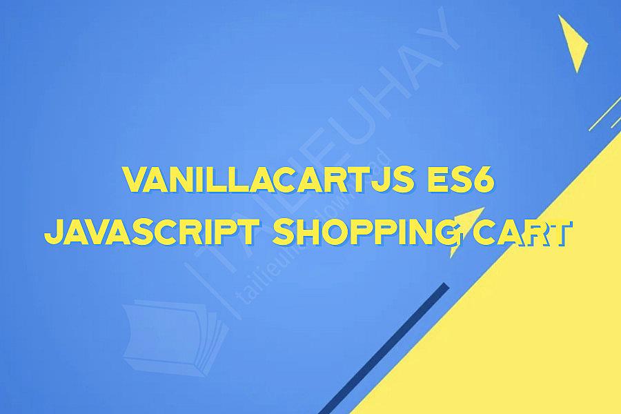 VanillaCartJS ES6 JavaScript Shopping Cart