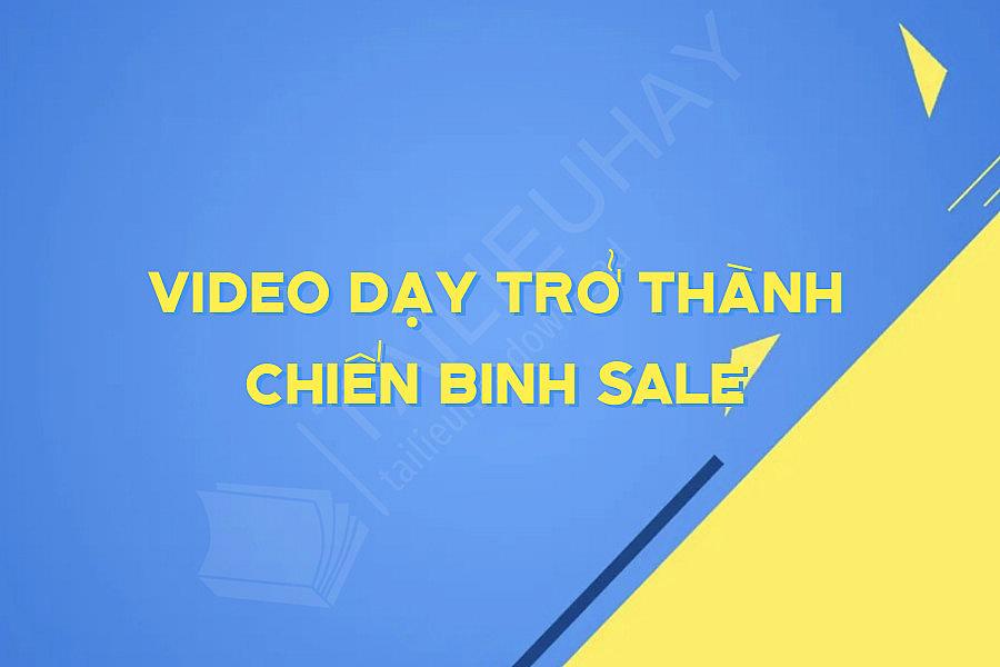 Video Dạy Trở Thành Chiến Binh Sale