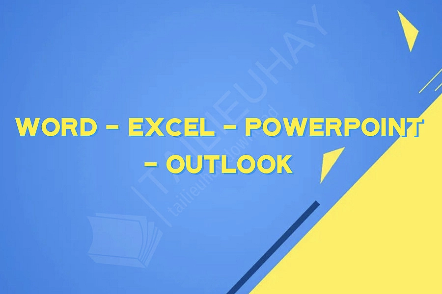 Word - Excel - PowerPoint - Outlook